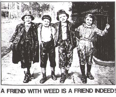 a friend with weed...